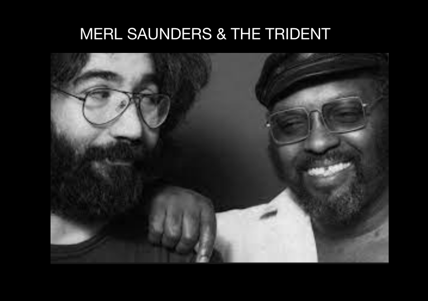 Merle Saunders Merl Saunders and the Trident